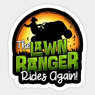 The Lawn Ranger Rides Again - Mowing Tractor Shirt Sticker